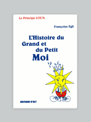 L’Histoire du Grand et du Petit Moi