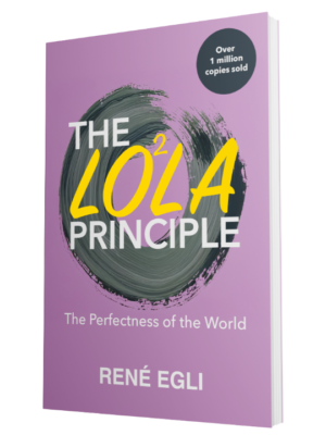 The Lol²a Principle - The Perfectness of the World